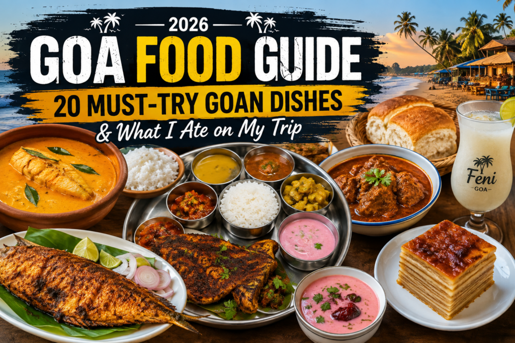 Goa Food Guide 2026 – Must-Try Goan Dishes
